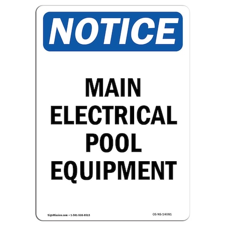 Signmission Safety Sign, OSHA Notice, 24" Height, Rigid Plastic, Main Electrical Pool Equipment Sign, Portrait OS-NS-P-1824-V-14081